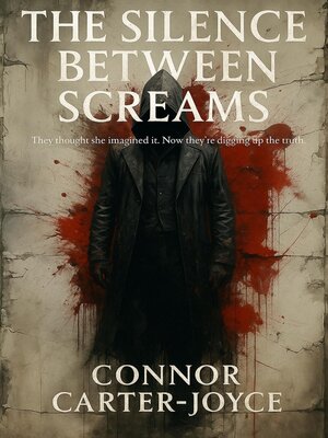 cover image of The Silence Between Screams